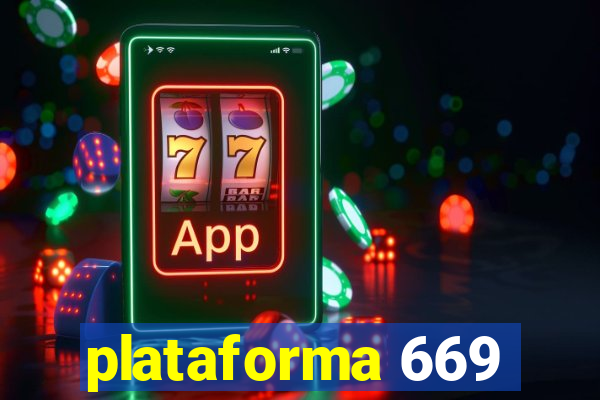 plataforma 669